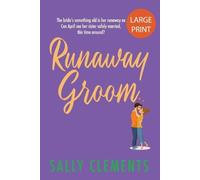 Sally Clements Runaway Groom (Tascabile) Sally Clements Large Print Editions