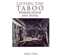 Sally Cline Lifting the Taboo (Copertina rigida)