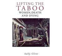 Sally Cline Lifting the Taboo (Tascabile)
