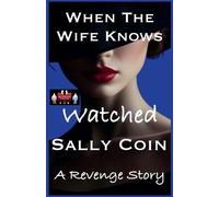 Sally Coin When The Wife Knows - Watched (Other point of sale)