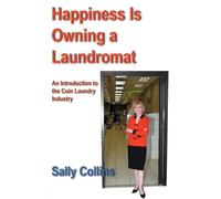 Sally Collins Happiness is Owning a Laundromat (Tascabile)