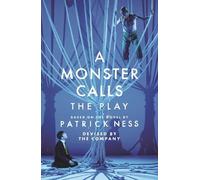 Sally Cookson Adam Peck A Monster Calls: The Play (Tascabile)