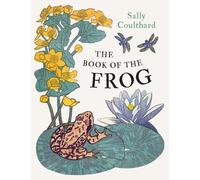 Sally Coulthard The Book of the Frog (Tascabile)