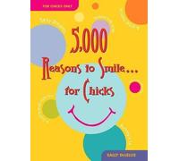Sally DeLellis 5,000 Reasons To Smile ... For Chicks (Tascabile)