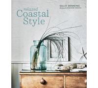 Sally Denning Relaxed Coastal Style (Copertina rigida)