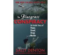 Sally Denton The Bluegrass Conspiracy (Tascabile)