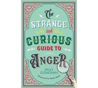 Sally Donovan The Strange and Curious Guide to Anger (Tascabile)
