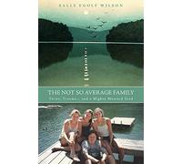 Sally Egolf Wilson The Not So Average Family (Tascabile)