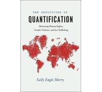 Sally Engle Merry The Seductions of Quantification (Tascabile)