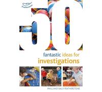 Sally Featherstone Phill Feathers 50 Fantastic Ideas for Investigat (Tascabile)