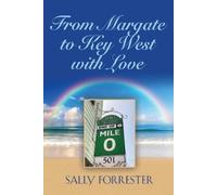 Sally Forrester From Margate to Key West with Love (Tascabile)