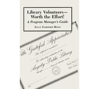 Sally Gardner Reed Library VolunteersWorth the Effort (Tascabile)