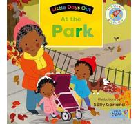 Sally Garland Little Days Out: At the Park (Libro di cartone) Little Days Out