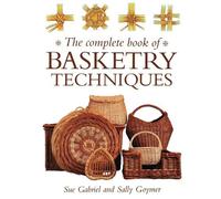 Sally Goymer Sue Wright The Complete Book of Basketry Techniques (Tascabile)