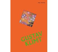 Sally Grant Sally Grant The Works: Gustav Klimt (Copertina rigida) Works