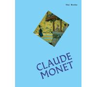 Sally Grant The Works: Claude Monet (Tascabile) Works