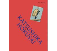 Sally Grant The Works: Katsushika Hokusai (Copertina rigida) Works