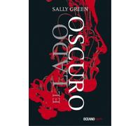 Sally Green El Lado Oscuro (Tascabile) Una Vida Oculta