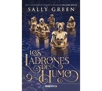 Sally Green Los Ladrones de Humo (Tascabile)