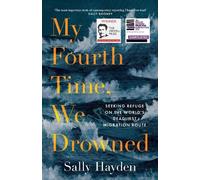 Sally Hayden My Fourth Time, We Drowned (Copertina rigida)