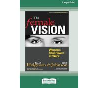Sally Helgesen Julie Johnson The Female Vision (Tascabile)