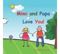 Sally Helmick North Mimi and Papa Love You (Tascabile)