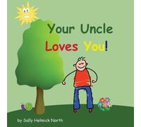 Sally Helmick North Your Uncle Loves You (Tascabile) Sneaky Snail Stories