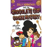 Sally Hemingway and the Chocolate Chip Cookie Mystery