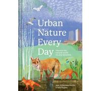 Sally Hughes Jane McMorland Hunter Urban Nature Every Day (Copertina rigida)