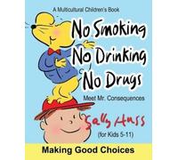 Sally Huss No Smoking, No Drinking, No Drugs (Tascabile)