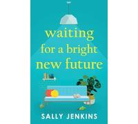 Sally Jenkins Waiting for a Bright New Future (Tascabile)