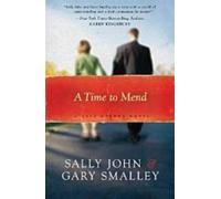Sally John Gary Smalley A Time to Mend (Tascabile) Safe Harbor