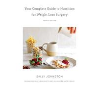 Sally Johnston Your Complete Guide to Nutrition for Weight Loss Surg (Tascabile)