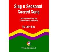 Sally Kee Sing a Seasonal Sacred Song (Tascabile)