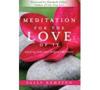 Sally Kempton Meditation for the Love of It (Tascabile)