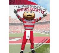 Sally Lanyon Ray Bourhis The Autobiography of Brutus Buckeye (Tascabile)