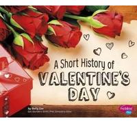 Sally Lee A Short History of Valentine's Day (Copertina rigida)