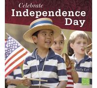 Sally Lee Celebrate Independence Day (Copertina rigida) U.S. Holidays