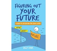 Sally Lewis Figuring Out Your Future (Tascabile)