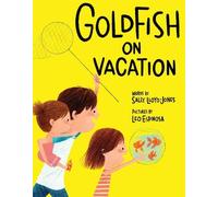 Sally Lloyd-Jones Goldfish on Vacation (Copertina rigida)
