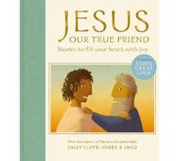 Jesus, Our True Friend: Stories to Fill Your Heart With Joy