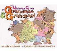 Sally Lloyd-Jones The Ultimate Guide to Grandmas and Grandpas (Copertina rigida)