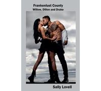 Sally Lovell Franklust County The Story of Willow, Dillon and Drake (Tascabile)