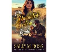 Sally M Ross His Unwanted Western Bride (Tascabile)