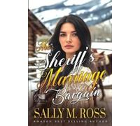 Sally M Ross The Sheriff's Marriage Bargain (Tascabile)