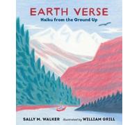 Sally M. Walker Earth Verse: Haiku from the Ground Up (Copertina rigida)