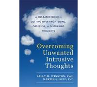 Sally M. Winston Martin N. Sei Overcoming Unwanted Intrusive Thought (Tascabile)