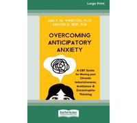 Sally M Winston Overcoming Anticipatory Anxiety (Tascabile)