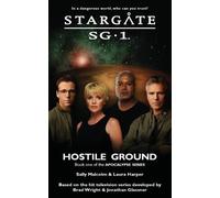 Sally Malcolm Laura Ha STARGATE SG-1 Hostile Ground (Apocalypse boo (Tascabile)