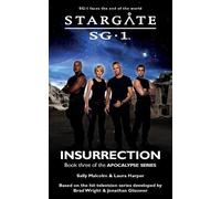 Sally Malcolm Laura Har STARGATE SG-1 Insurrection (Apocalypse book (Tascabile)